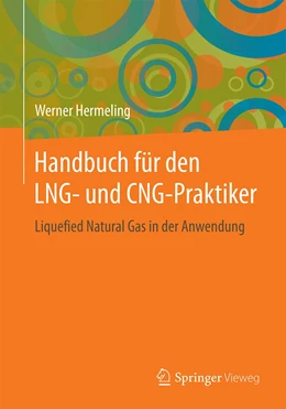 Abbildung von Hermeling | Handbuch für den LNG- und CNG-Praktiker | 1. Auflage | 2020 | beck-shop.de