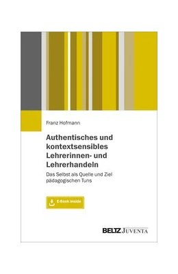 Abbildung von Hofmann | Authentisches und kontextsensibles Lehrerinnen- und Lehrerhandeln | 1. Auflage | 2020 | beck-shop.de
