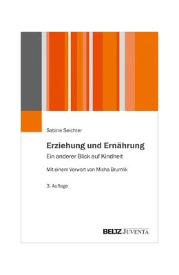 Abbildung von Seichter | Erziehung und Ernährung | 3. Auflage | 2020 | beck-shop.de