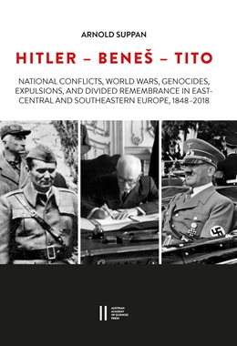 Abbildung von Suppan | Hitler - Beneš - Tito | 1. Auflage | 2019 | 893 | beck-shop.de
