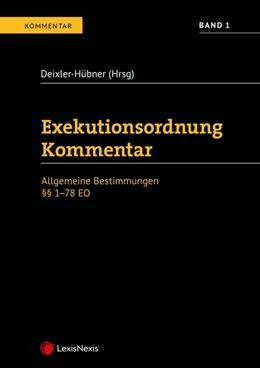 Abbildung von Deixler-Hübner | Exekutionsordnung Kommentar - Band 1 | 1. Auflage | 2020 | beck-shop.de