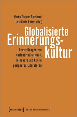 Abbildung von Bosshard / Patrut | Globalisierte Erinnerungskultur | 1. Auflage | 2020 | beck-shop.de