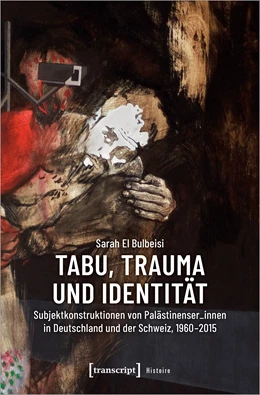 Abbildung von El Bulbeisi | Tabu, Trauma und Identität | 1. Auflage | 2020 | beck-shop.de