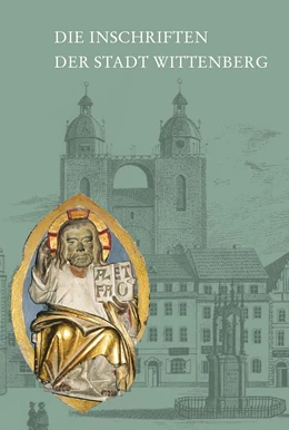 Abbildung von Jäger / Pickenhan | Die Inschriften der Stadt Wittenberg | 1. Auflage | 2019 | 107 | beck-shop.de