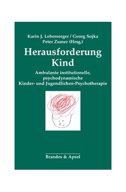 Abbildung von Lebersorger / Sojka | Herausforderung Kind | 1. Auflage | 2020 | beck-shop.de
