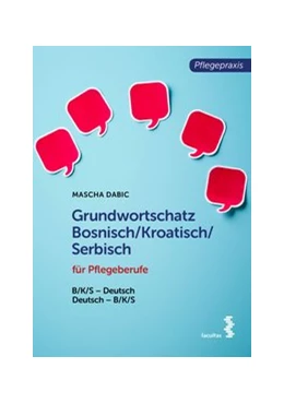 Abbildung von Dabic | Grundwortschatz Bosnisch/Kroatisch/Serbisch für Pflegeberufe | 2. Auflage | 2020 | beck-shop.de