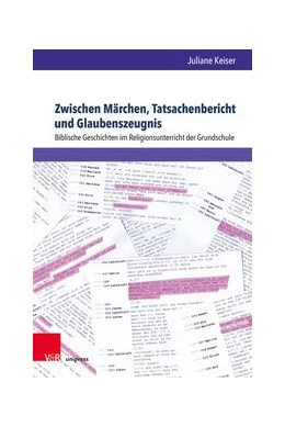 Abbildung von Keiser | Zwischen Märchen, Tatsachenbericht und Glaubenszeugnis | 1. Auflage | 2020 | beck-shop.de