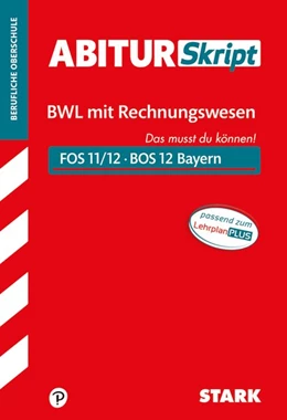 Abbildung von Zirkenbach | STARK AbiturSkript FOS/BOS Bayern - Betriebswirtschaftslehre mit Rechnungswesen 12. Klasse | 1. Auflage | 2020 | beck-shop.de