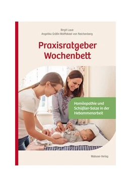 Abbildung von Laue / Wolffskeel Von Reichenberg | Praxisratgeber Wochenbett | 1. Auflage | 2019 | beck-shop.de