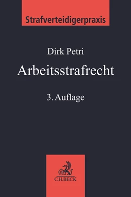 Abbildung von Petri | Arbeitsstrafrecht | 3. Auflage | 2021 | Band 10 | beck-shop.de