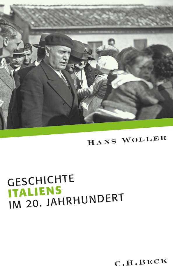 Cover: Woller, Hans, Geschichte Italiens im 20. Jahrhundert