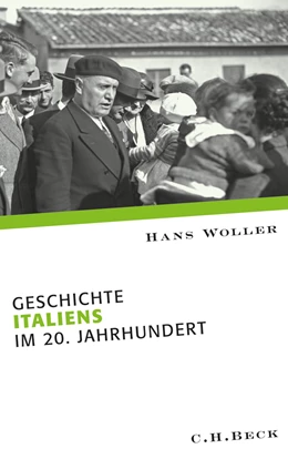 Abbildung von Woller, Hans | Geschichte Italiens im 20. Jahrhundert | 1. Auflage | 2010 | beck-shop.de