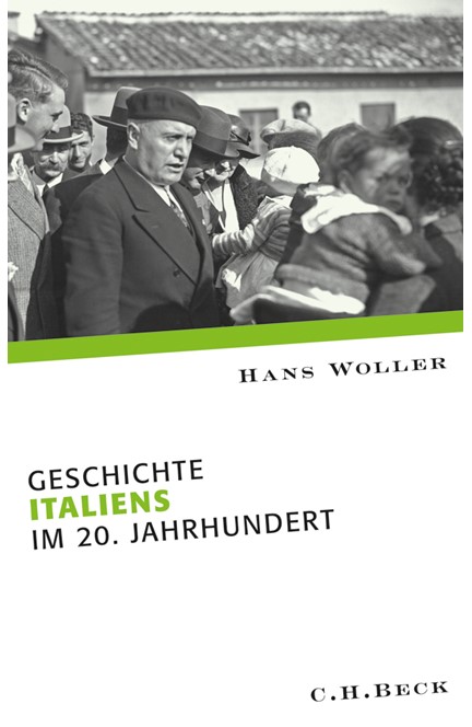 Cover: Hans Woller, Geschichte Italiens im 20. Jahrhundert