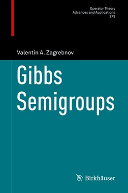 Abbildung von Zagrebnov | Gibbs Semigroups | 1. Auflage | 2019 | beck-shop.de