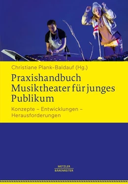 Abbildung von Plank-Baldauf | Praxishandbuch Musiktheater für junges Publikum | 1. Auflage | 2019 | beck-shop.de