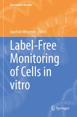 Abbildung von Wegener | Label-Free Monitoring of Cells in vitro | 1. Auflage | 2019 | beck-shop.de