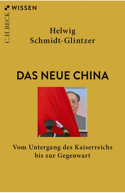 Cover: Helwig Schmidt-Glintzer, Das neue China