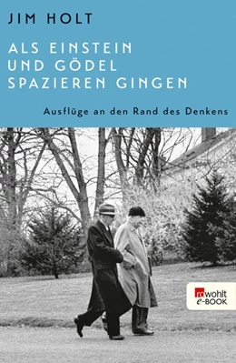 Abbildung von Holt | Als Einstein und Gödel spazieren gingen | 1. Auflage | 2020 | beck-shop.de