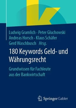 Abbildung von Gramlich / Gluchowski | 180 Keywords Geld- und Währungsrecht | 1. Auflage | 2019 | beck-shop.de