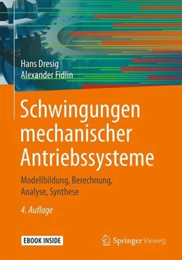 Abbildung von Dresig / Fidlin | Schwingungen mechanischer Antriebssysteme | 4. Auflage | 2019 | beck-shop.de