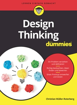 Abbildung von Müller-Roterberg | Design Thinking für Dummies | 1. Auflage | 2020 | beck-shop.de