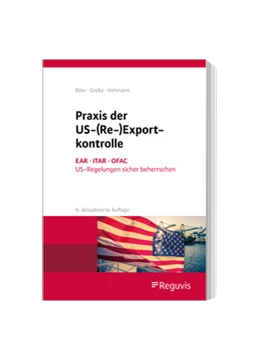 Abbildung von Hohmann / Jasper | Praxis der US-(Re-)Exportkontrolle | 4. Auflage | 2024 | beck-shop.de