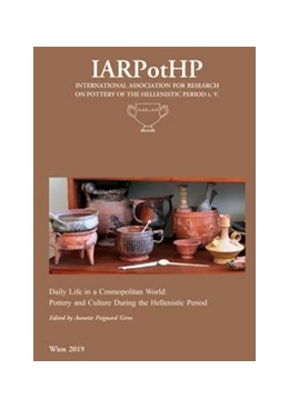 Abbildung von Peignard-Giros | Daily Life in a Cosmopolitan World. Pottery and Culture During the Hellenistic Period | 1. Auflage | 2019 | beck-shop.de