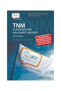 Abbildung von Wittekind (Hrsg.) | TNM Klassifikation maligner Tumoren | 8. Auflage | 2020 | beck-shop.de