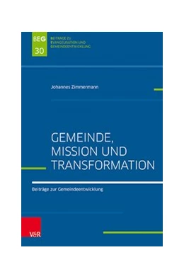 Abbildung von Zimmermann | Gemeinde, Mission und Transformation | 1. Auflage | 2020 | beck-shop.de