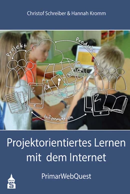 Abbildung von Schreiber / Kromm | Projektorientiertes Lernen mit dem Internet | 1. Auflage | 2020 | beck-shop.de