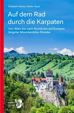 Abbildung von Mattes / Hauer | Auf dem Rad durch die Karpaten | 1. Auflage | 2023 | beck-shop.de
