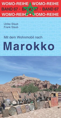 Abbildung von Staub / WOMO Verlag | Mit dem Wohnmobil nach Marokko | 4. Auflage | 2020 | beck-shop.de