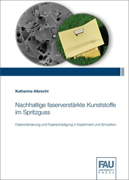 Abbildung von Albrecht | Nachhaltige faserverstärkte Kunststoffe im Spritzguss | 1. Auflage | 2019 | beck-shop.de