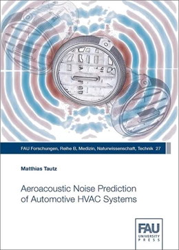 Abbildung von Tautz | Aeroacoustic Noise Prediction of Automotive HVAC Systems | 1. Auflage | 2019 | beck-shop.de