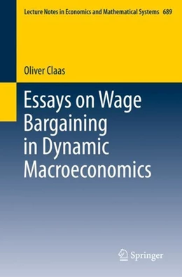 Abbildung von Claas | Essays on Wage Bargaining in Dynamic Macroeconomics | 1. Auflage | 2019 | beck-shop.de