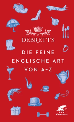 Abbildung von Debrett's Ltd. | Debrett's. Die feine englische Art von A-Z | 1. Auflage | 2020 | beck-shop.de