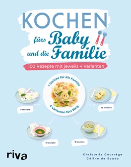 Abbildung von Courrège / Sousa | Kochen fürs Baby und die Familie | 1. Auflage | 2020 | beck-shop.de