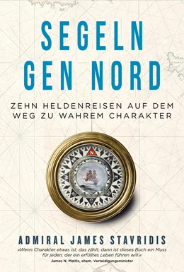 Abbildung von Stavridis | Segeln gen Nord | 1. Auflage | 2020 | beck-shop.de