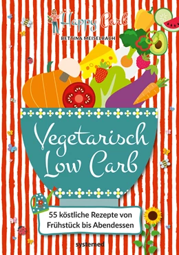 Abbildung von Meiselbach | Happy Carb: Vegetarisch Low Carb | 1. Auflage | 2020 | beck-shop.de