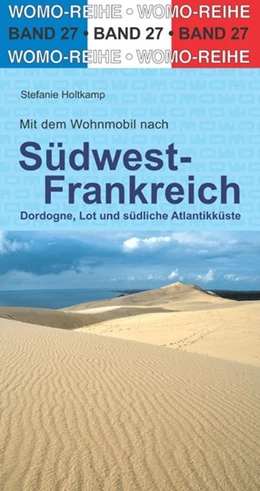 Abbildung von Holtkamp / WOMO Verlag | Mit dem Wohnmobil nach Südwest-Frankreich | 6. Auflage | 2020 | beck-shop.de