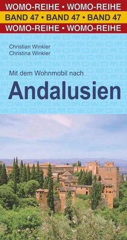 Abbildung von Winkler / WOMO Verlag | Mit dem Wohnmobil nach Andalusien | 5. Auflage | 2020 | beck-shop.de
