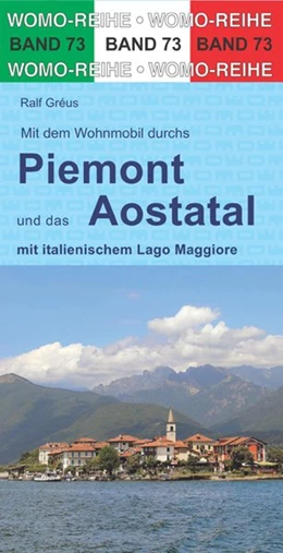 Abbildung von Gréus / WOMO Verlag | Mit dem Wohnmobil ins Piemont und das Aostatal | 3. Auflage | 2020 | beck-shop.de