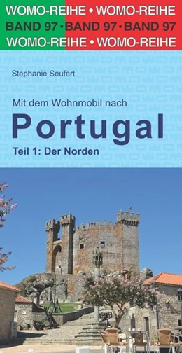 Abbildung von Seufert / WOMO Verlag | Mit dem Wohnmobil nach Portugal. Teil 1: Der Norden | 1. Auflage | 2020 | beck-shop.de