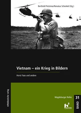 Abbildung von Petzinna / Schenkel | Vietnam - Ein Krieg in Bildern | 1. Auflage | 2020 | beck-shop.de