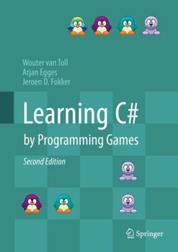 Abbildung von Toll / Egges | Learning C# by Programming Games | 2. Auflage | 2019 | beck-shop.de