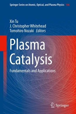 Abbildung von Tu / Whitehead | Plasma Catalysis | 1. Auflage | 2019 | beck-shop.de