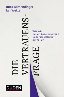 Abbildung von Allmendinger / Wetzel | Die Vertrauensfrage | 1. Auflage | 2020 | beck-shop.de