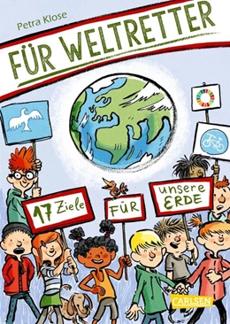 Abbildung von Klose | Für Weltretter: 17 Ziele für unsere Erde | 1. Auflage | 2020 | beck-shop.de