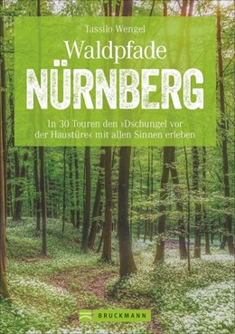 Abbildung von Wengel | Waldpfade Nürnberg | 1. Auflage | 2020 | beck-shop.de