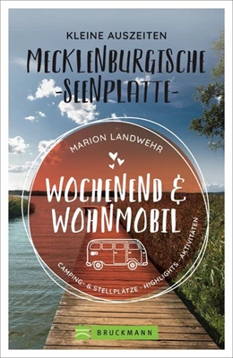Abbildung von Landwehr | Wochenend und Wohnmobil - Kleine Auszeiten Mecklenburgischen Seenplatte | 2. Auflage | 2020 | beck-shop.de